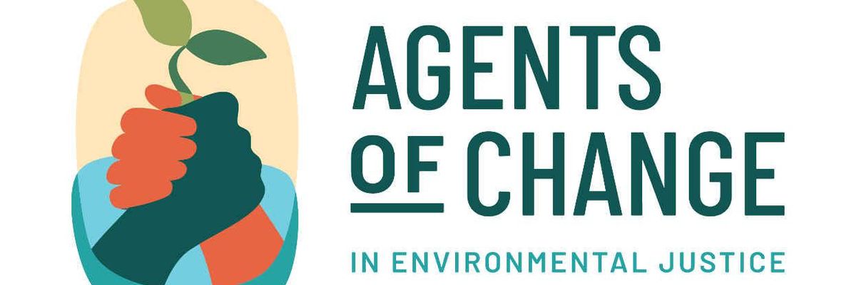 agents of change environmental justice 